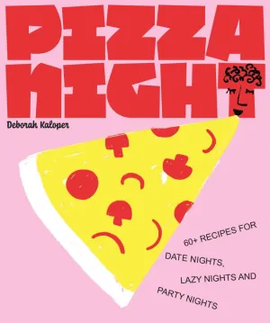 Pizza Night - Cook Book - Deborah Kaloper